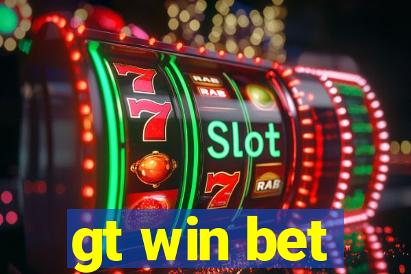 gt win bet